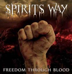Spirits Way : Freedom Through Blood